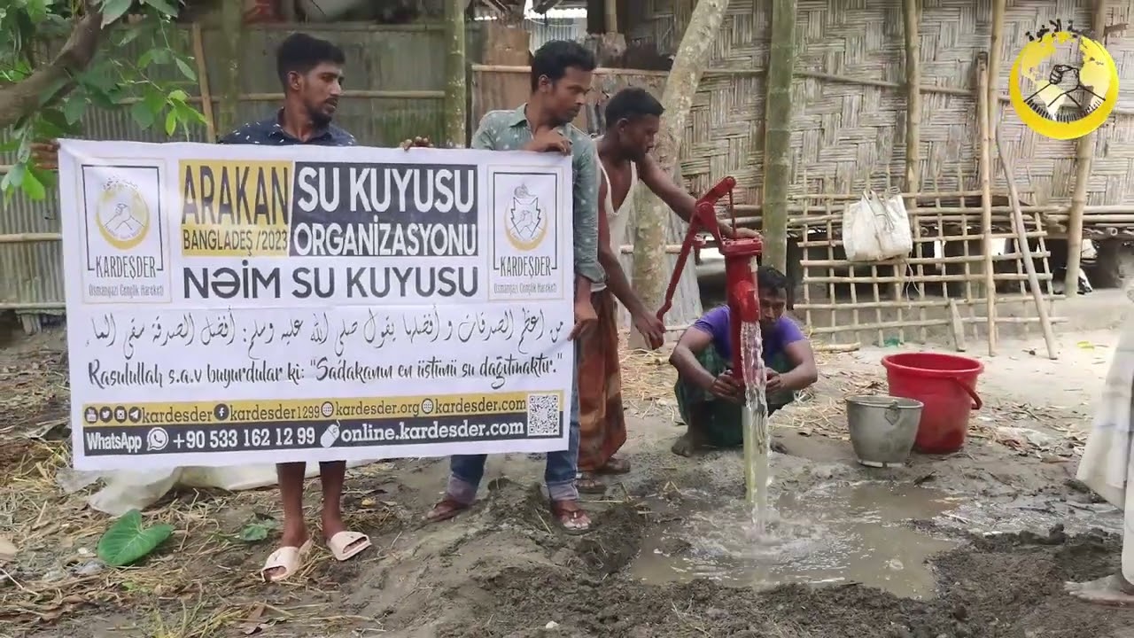 ARAKANLI KAMPLARINDA SU KUYUSU AÇIYORUZ