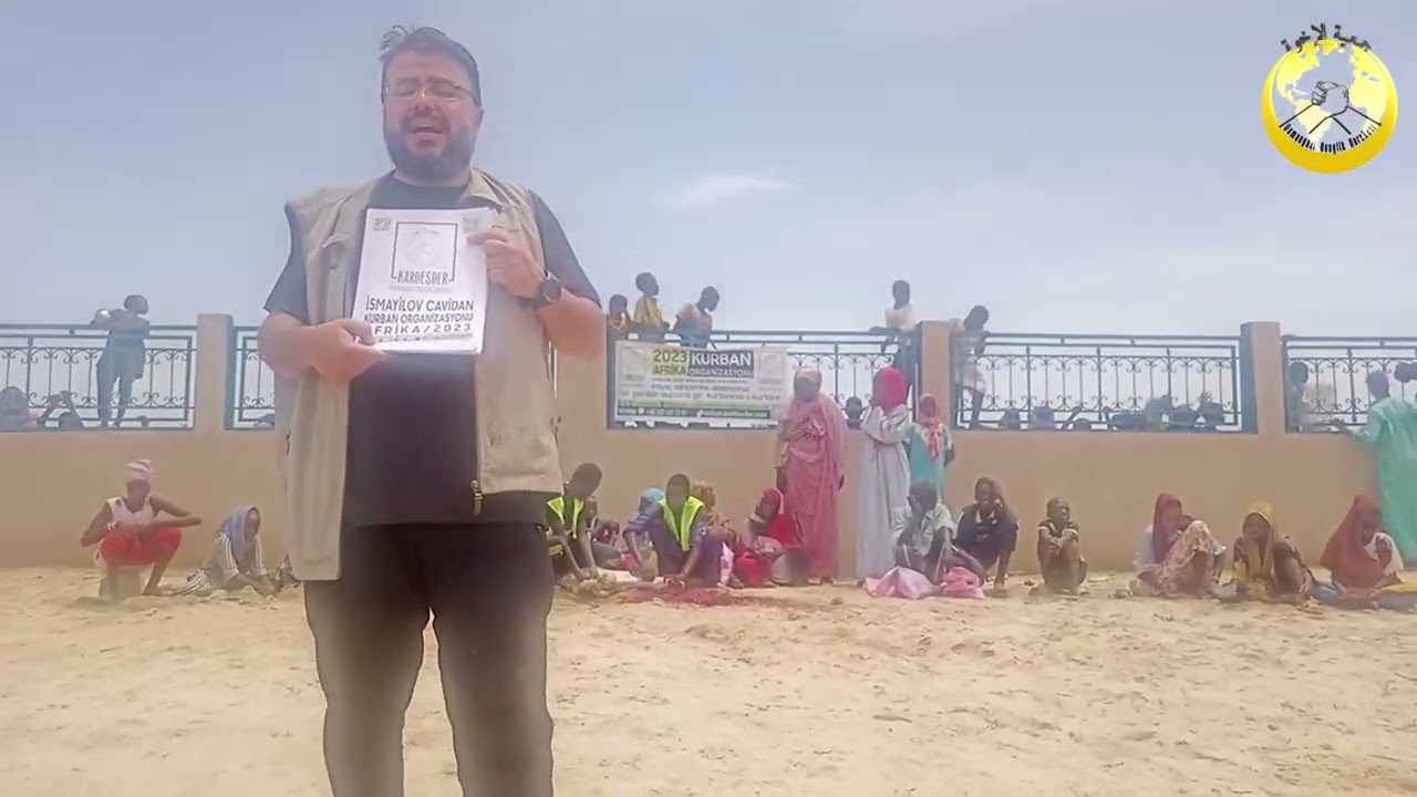 2023 AFRİKA KURBAN ORGANİZASYONU: İSMAYİLOV CAVİDAN