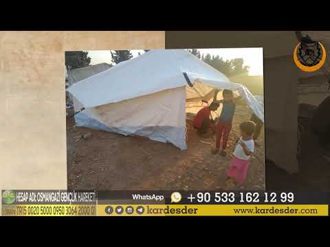 KIŞ KAPIYA DAYANDI: YETİM VE MAZLUMLARIN ÇADIRA İHTİYACI VAR