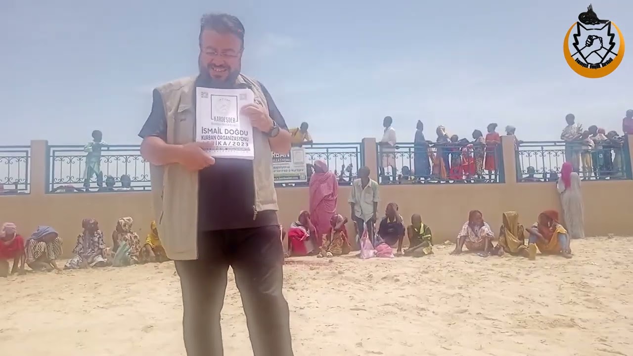 2023 AFRİKA KURBAN ORGANİZASYONU: İSMAİL DOĞDU