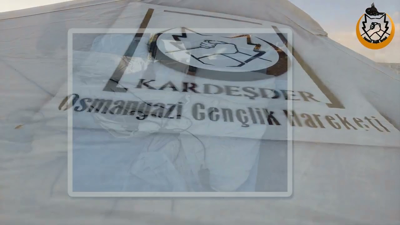YENİ ÇADIRLARA İHTİYAÇ DEVAM EDİYOR
