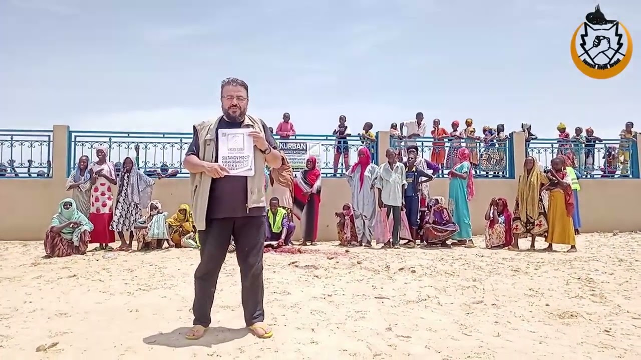 2023 AFRİKA KURBAN ORGANİZASYONU: SULTANOV MECİD