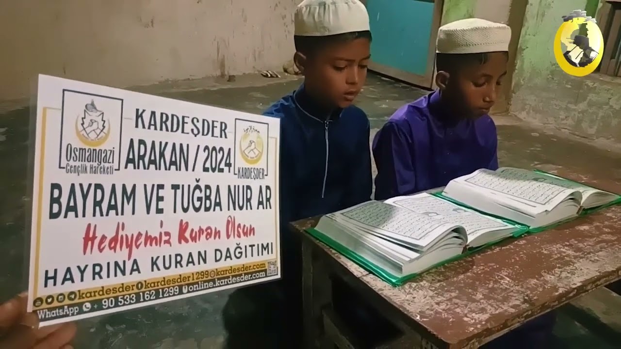 ARAKANLI KARDEŞLERİMİZE EN GÜZEL RAMAZAN HEDİYESİ: KUR'AN-I KERİM