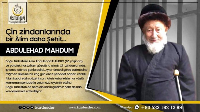 Doğu Türkistanlı Alim Abdulehad MAHDUM şehid edildi 02