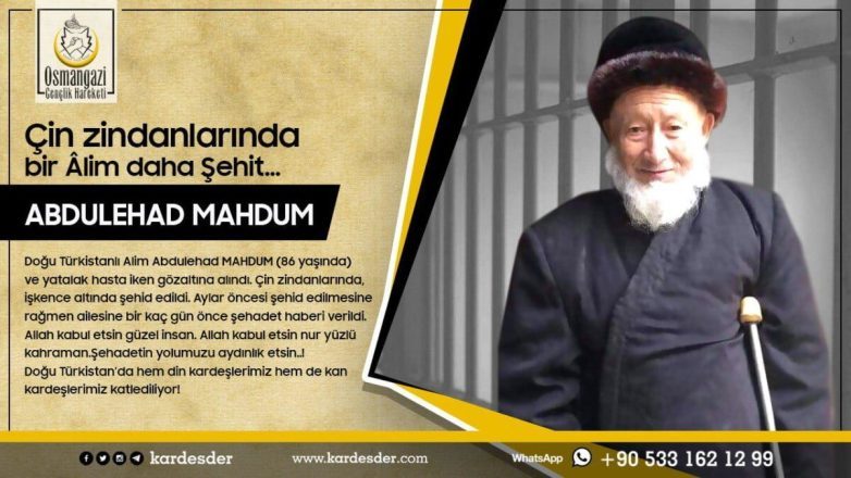 Doğu Türkistanlı Alim Abdulehad MAHDUM şehid edildi 02