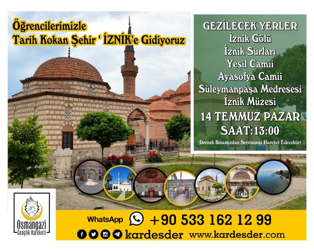 TARİH KOKAN ŞEHİR İZNİKE GİDİYORUZ… BU PAZAR 14 TEMMUZ 02